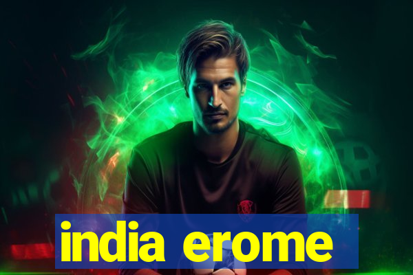 india erome