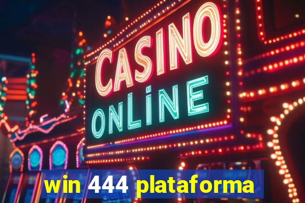 win 444 plataforma