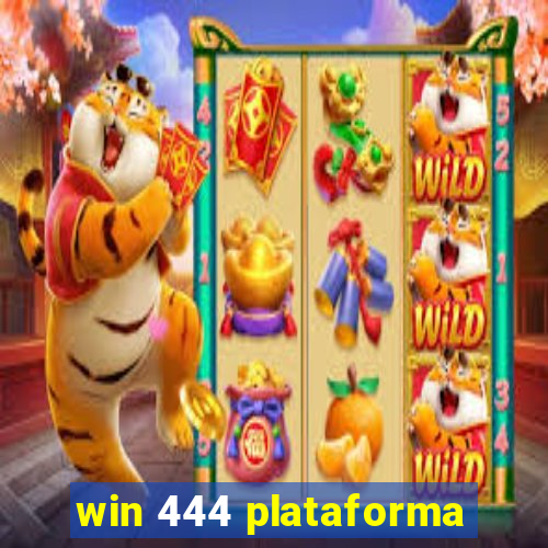 win 444 plataforma