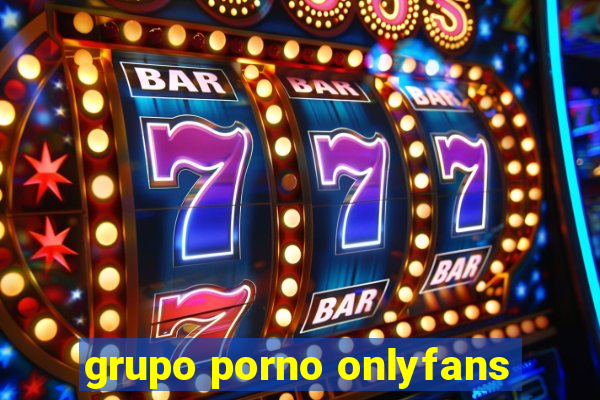 grupo porno onlyfans