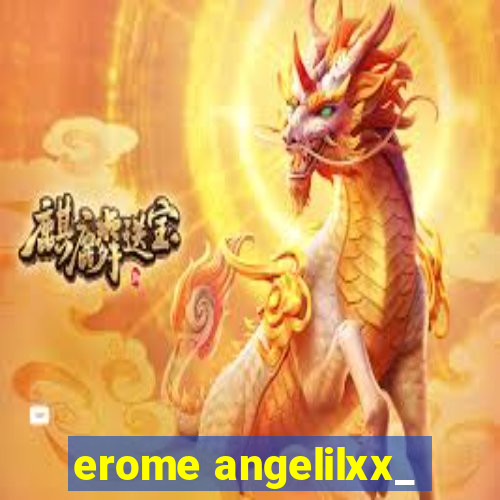 erome angelilxx_