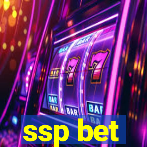 ssp bet