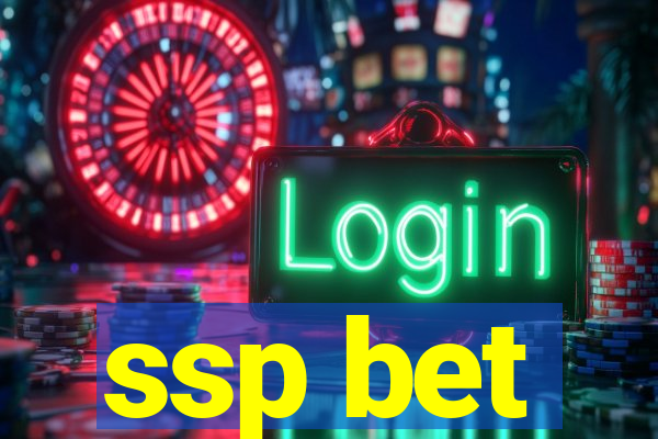 ssp bet