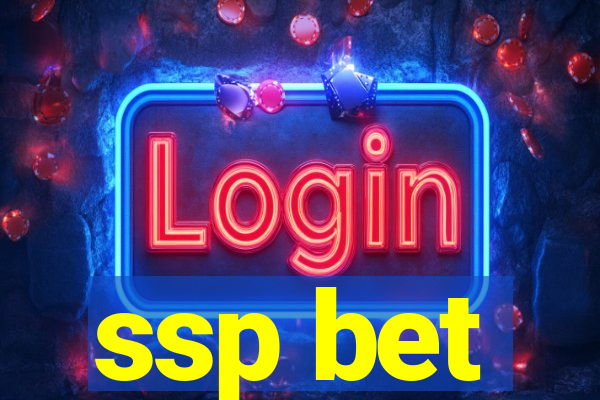 ssp bet