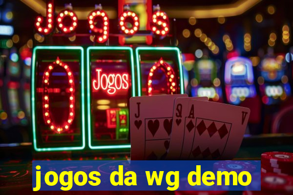 jogos da wg demo