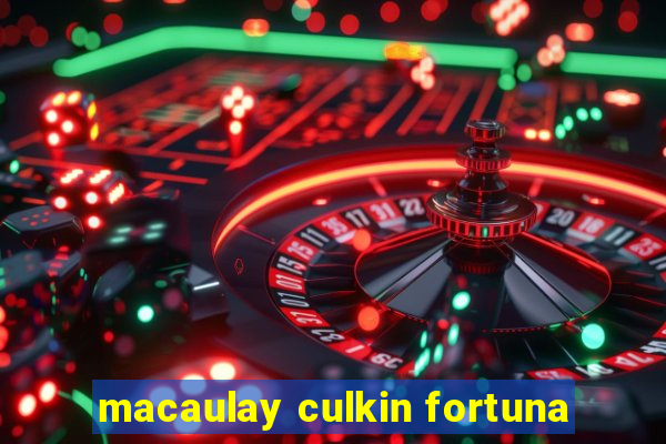 macaulay culkin fortuna