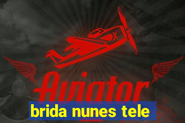 brida nunes tele