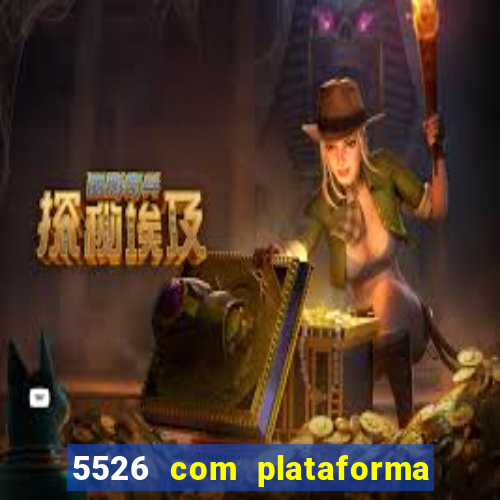 5526 com plataforma de jogos