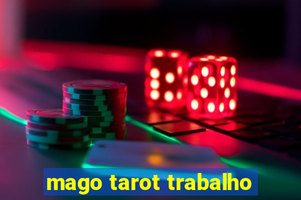 mago tarot trabalho