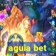 aguia bet