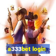 a333bet login