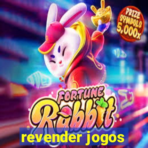 revender jogos