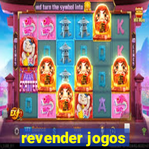 revender jogos