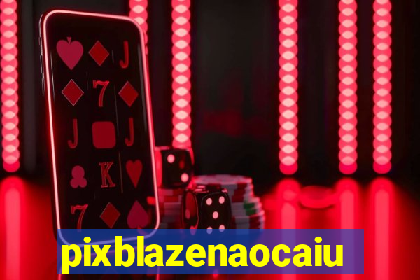 pixblazenaocaiu