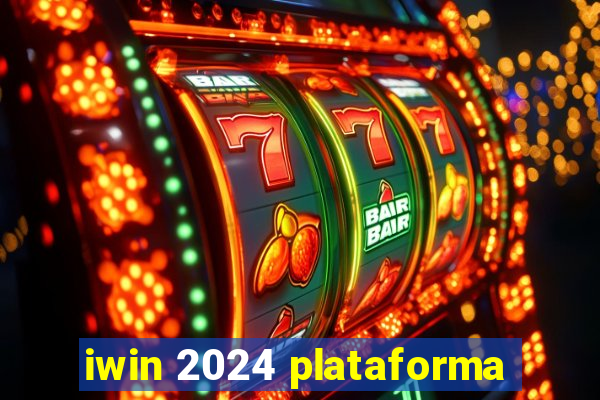 iwin 2024 plataforma