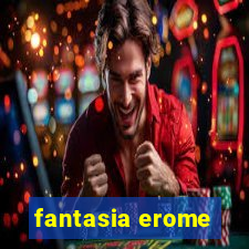 fantasia erome