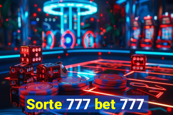 Sorte 777 bet 777