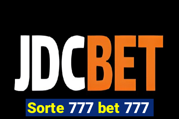 Sorte 777 bet 777