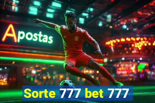 Sorte 777 bet 777