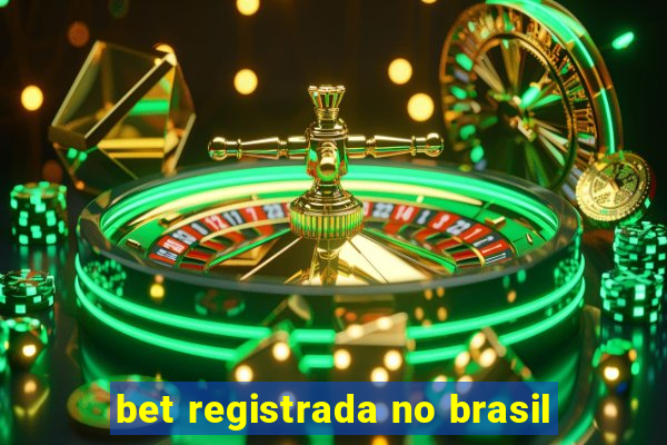 bet registrada no brasil