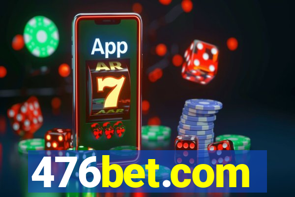 476bet.com