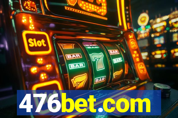 476bet.com