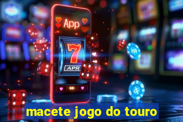 macete jogo do touro