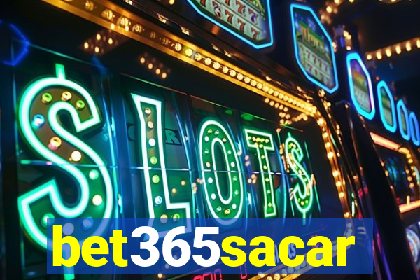 bet365sacar