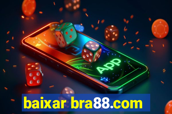 baixar bra88.com