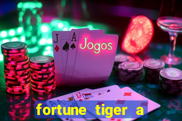 fortune tiger a partir de 1 real