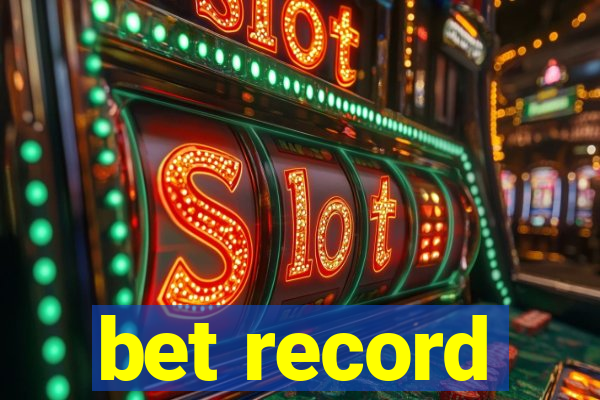 bet record