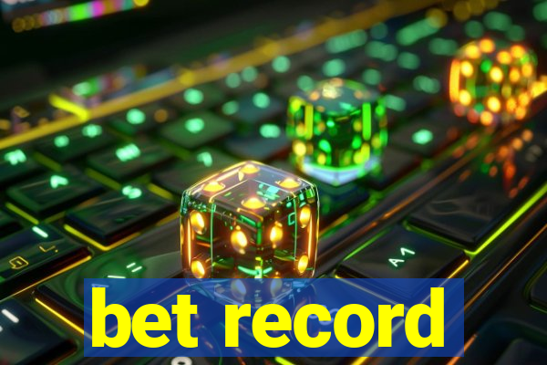 bet record