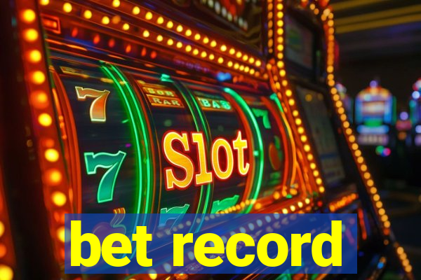 bet record