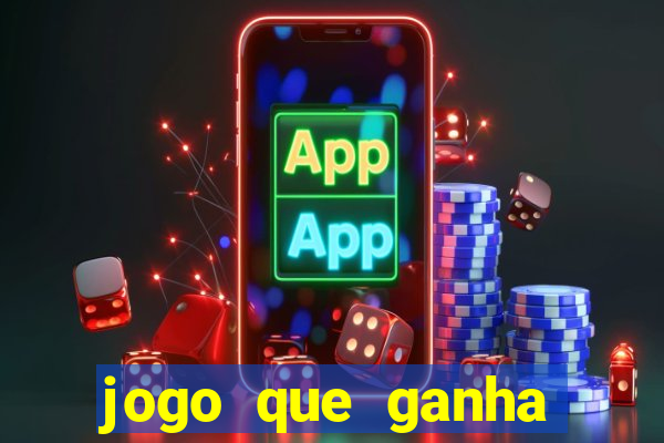 jogo que ganha dinheiro no cadastro sem deposito