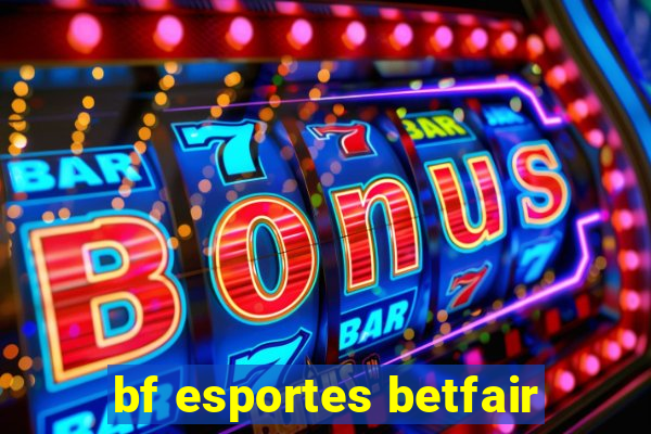 bf esportes betfair