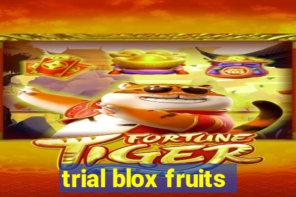 trial blox fruits