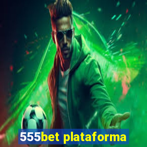 555bet plataforma