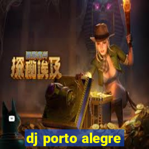 dj porto alegre