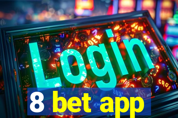 8 bet app