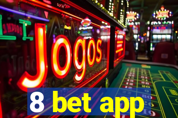 8 bet app