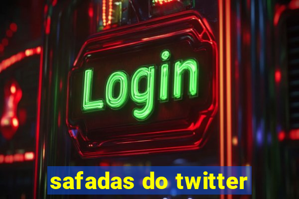 safadas do twitter