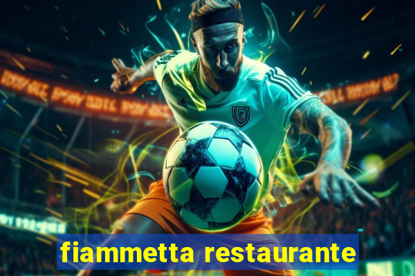 fiammetta restaurante