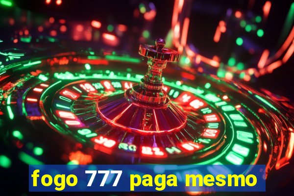 fogo 777 paga mesmo