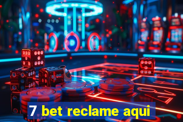 7 bet reclame aqui