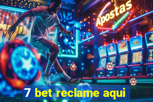 7 bet reclame aqui