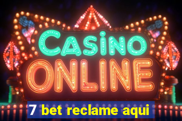 7 bet reclame aqui