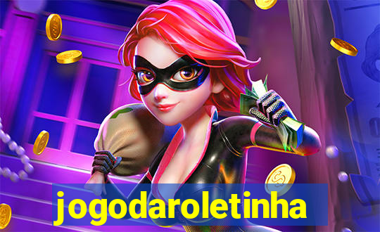 jogodaroletinha