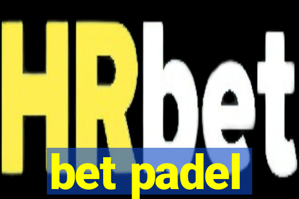 bet padel