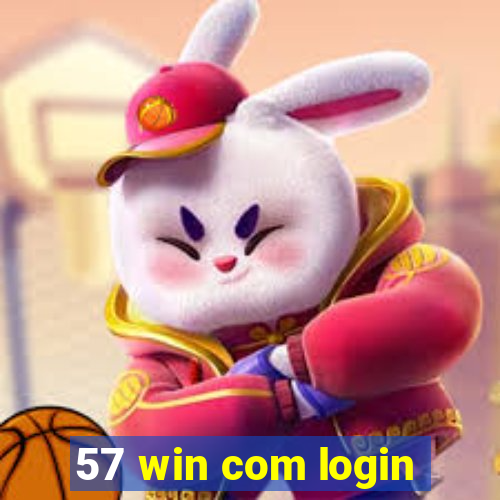 57 win com login