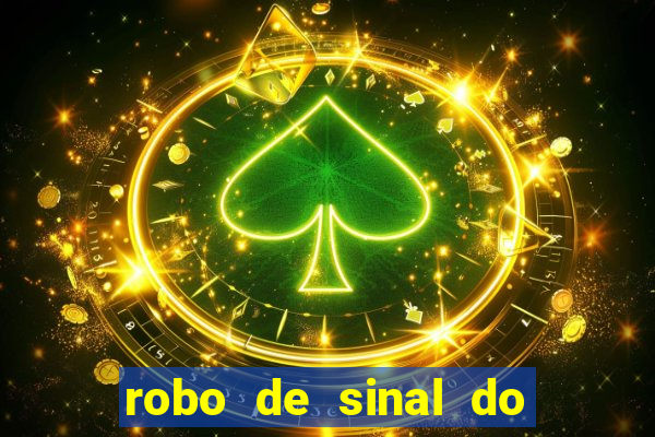 robo de sinal do fortune tiger